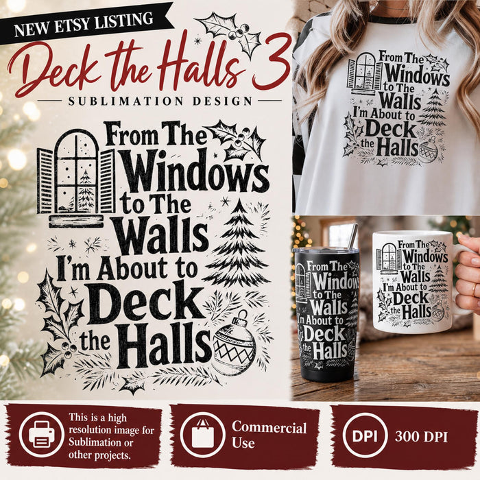 Deck the Halls Window Sublimation PNG Clipart Bundle, Christmas Shirt, Holiday Design, Tumbler Wrap