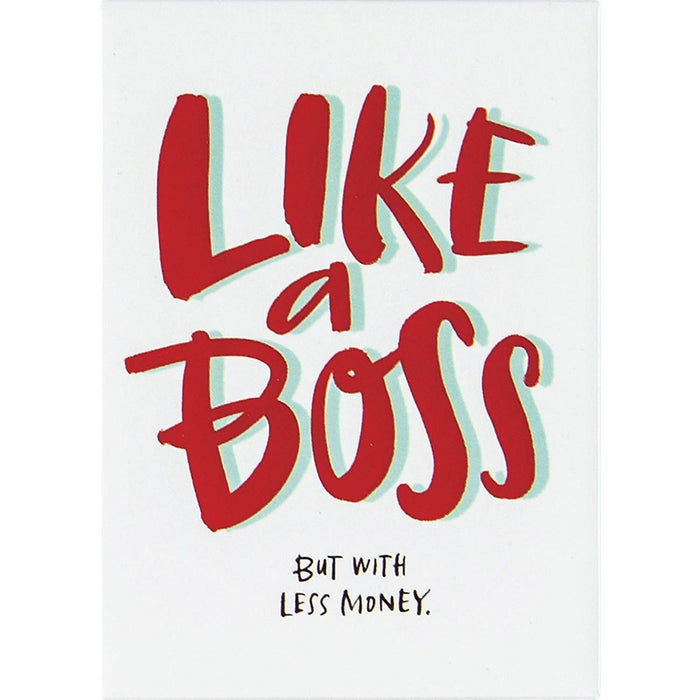 Em & Friends - Like A Boss Magnet